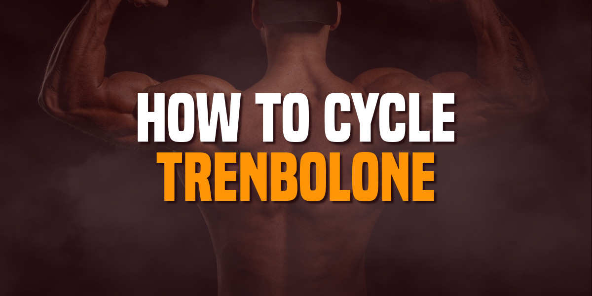 how to cycle trenbolone